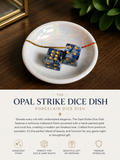 Opal Strike Dice Dish