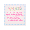 "Day Without Mahjong" Cocktail Napkins